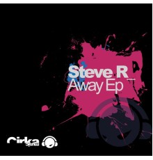 Steve R - Away Ep