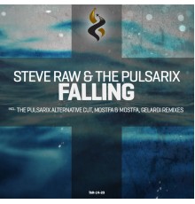 Steve Raw & The Pulsarix - Falling