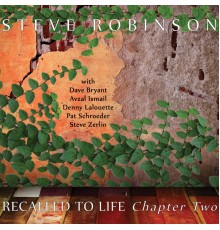Steve Robinson - Recalled to Life - Chapter Two