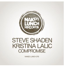 Steve Shaden & Kristina Lalic - Compromise