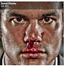 Steve Starks - Git 'Em