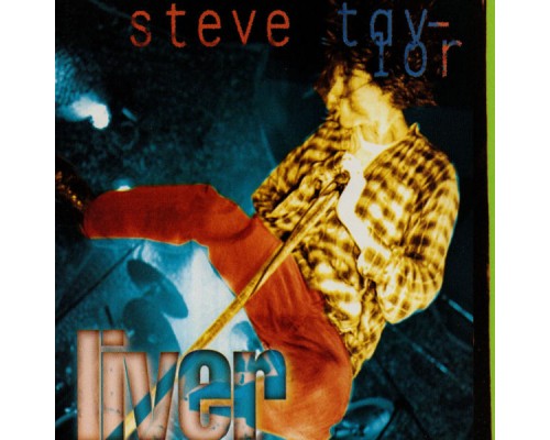 Steve Taylor - Liver