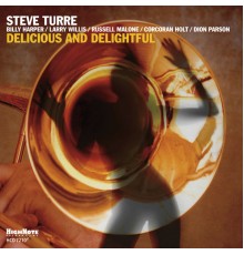 Steve Turre - Delicious and Delightful