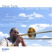 Steve Turre - The Spirits up Above