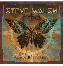 Steve Walsh - Black Butterfly