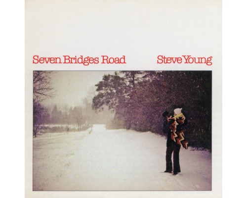 Steve Young - Seven Bridges Road