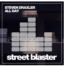 Steven Draxler - All Day