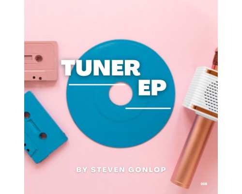 Steven Gonlop - TUNER (Original Mix)