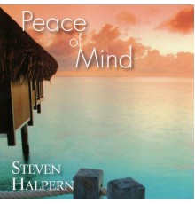 Steven Halpern - Peace of Mind