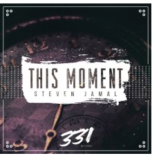 Steven Jamal - This Moment