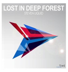 Steven Liquid - Lost in Deep Forest