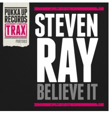 Steven Ray - Believe It