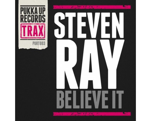 Steven Ray - Believe It