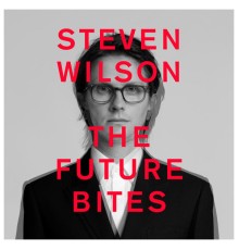 Steven Wilson - THE FUTURE BITES