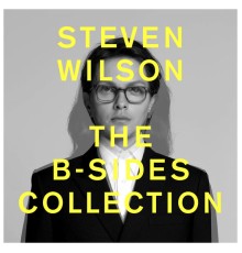 Steven Wilson - THE B-SIDES COLLECTION