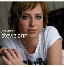 Stevie Ann - Get Away