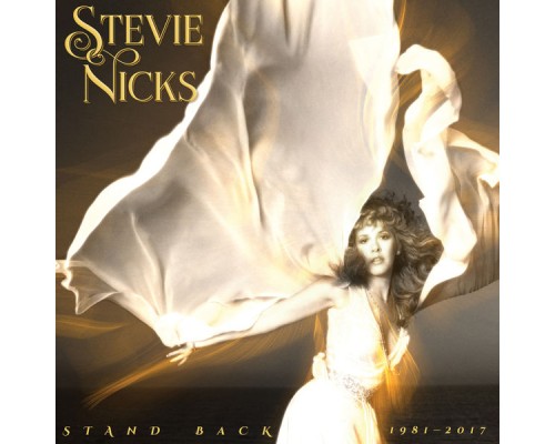 Stevie Nicks - Stand Back: 1981-2017