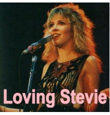 Stevie Nicks - Loving Stevie (Live)