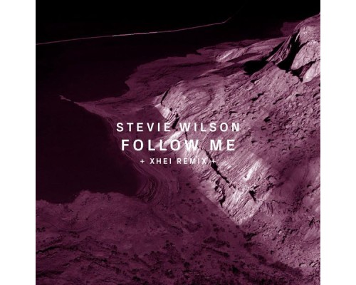 Stevie Wilson - Follow Me Stevie Wilson - Follow Me