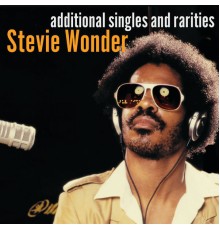 Stevie Wonder - Additional Singles & Rarities