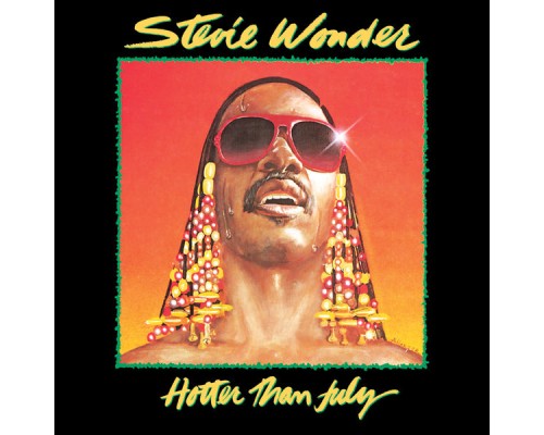 Stevie Wonder - Hotter Than July