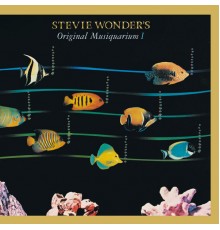 Stevie Wonder - Stevie Wonder's Original Musiquarium I