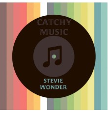 Stevie Wonder - Catchy Music