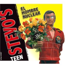 Stevo's Teen - El Hombre Nuclear