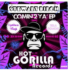 Stewart Birch - Comin' 2 Ya