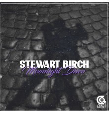 Stewart Birch - Moonlight Disco