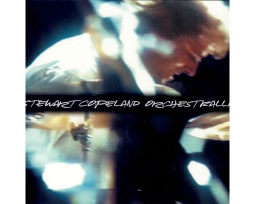 Stewart Copeland - Orchestralli