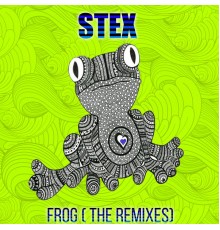 Stex - Frog (The Remixes)