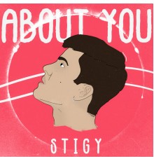 StiGy - About You