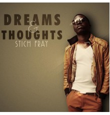 Stich Fray - Dreams & Thoughts