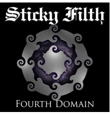 Sticky Filth - Fourth Domain