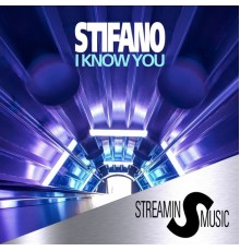 Stifano - I Know You