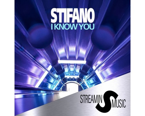 Stifano - I Know You