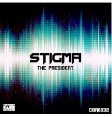 Stigma - The President