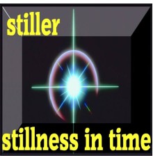 Stiller - Stillness in Time