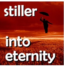 Stiller - Into Eternity