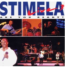 Stimela - Are You Ready? (Live)