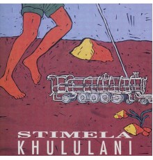 Stimela - Khululani