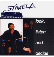 Stimela - Look, Listen and Decide