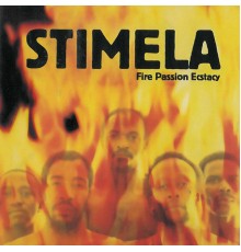 Stimela - Fire Passion Ecstacy