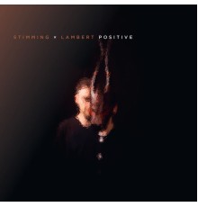 Stimming x Lambert - Positive