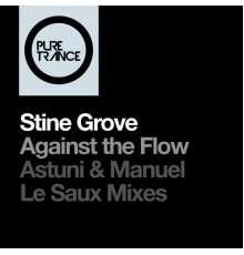 Stine Grove - Against the Flow