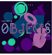 Stiv Hey - Objects EP