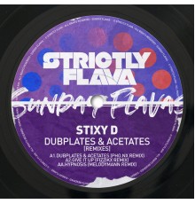 Stixy D - Dubplates & Acetates (Remixes)