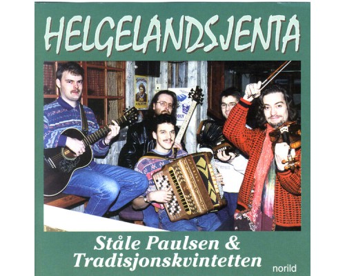 Ståle Paulsen & Tradisjonskvintetten - Helgelandsjenta