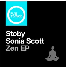 Stoby & Sonia Scott - Zen EP